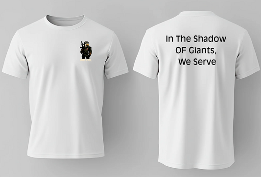 In The Shadow Of Giants, We Serve Launch T-Shirt